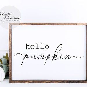 Hello Pumpkin sign, Fall Wall Decor, Autumn Decor, Farmhouse fall, Pumpkin sign, Fall printable, Home decor, Fall decor, Hello Pumpkin SVG