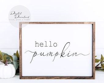 Hello Pumpkin sign, Fall Wall Decor, Autumn Decor, Farmhouse fall, Pumpkin sign, Fall printable, Home decor, Fall decor, Hello Pumpkin SVG