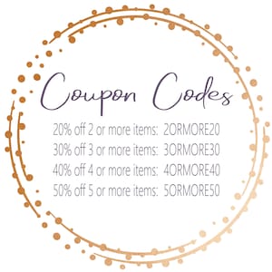May include: A gold circle with a white background and the text "Coupon Codes" in purple script. The text below lists discount codes for different purchase amounts: 20% off 2 or more items: 20RMORE20, 30% off 3 or more items: 3ORMORE30, 40% off 4 or more items: 4ORMORE40, 50% off 5 or more items: 50RMORE50.