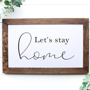 Lets Stay Home Sign, DIY Home Decor, Farmhouse Printable Wall Art, Farmhouse Decor, Digital Download, Farmhouse Quote, Living Room Art