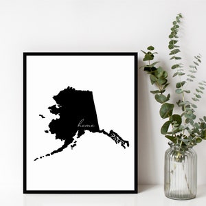 Alaska Home Sign, Alaska  Outline Print, State Sign, Home, Wall Art, Modern Decor, Housewarming Gift, Digital Download, Print & Frame