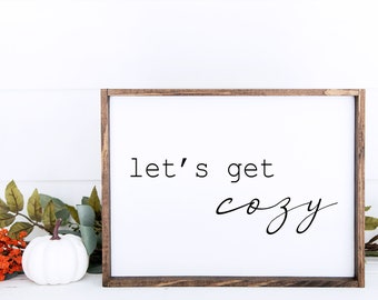Let's Get Cozy sign, Fall Wall Decor, Farmhouse sign, Fall Sign, Autumn sign, Farmhouse autumn, Printable wall decor, Lets get cozy