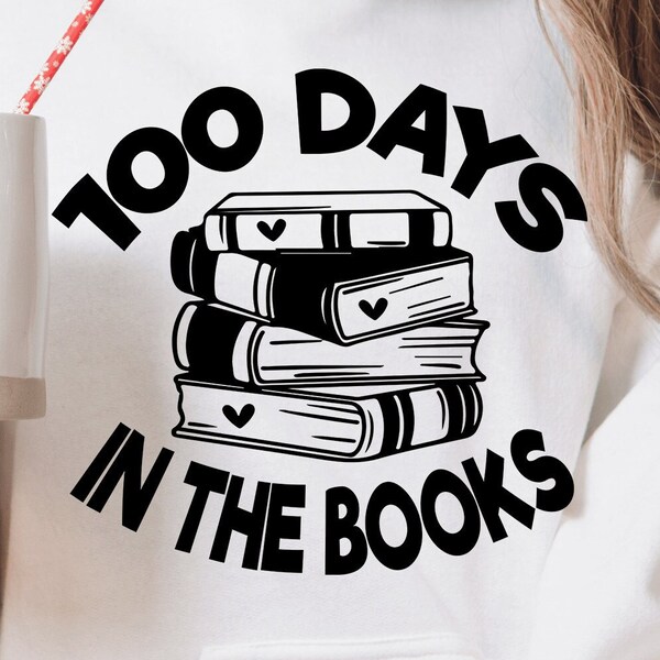 100 days in the book svg, 100 Days of School Svg, Happy 100 Days of School Svg, 100 days of school reading svg, School svg, Books svg png