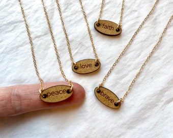 14k Gold Fill & Wood Engraved Charm Necklace; Handmade Motivational Necklace; Brave Charm; Love and Peace Charm; Gold and Wood Necklace;