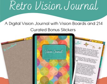 May include: A digital vision journal with a colorful cover featuring a pattern of overlapping circles in shades of red, orange, yellow, green, blue, and purple. The journal includes 214 curated bonus stickers. The text "Vision Journal" is written in white on a teal background.
