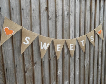 Sweets Banner Wedding Sweets Banner Sweets Sign Burlap Banner Birthday Sweet Banner Party Sweet Banner Wedding Banner