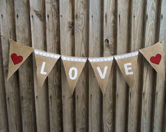 Rustic Wedding Valentines Day Decor Valentines Day Banner Wedding Banner Bridal Shower Banner Burlap Love Banner Wedding Decor Love Bunting