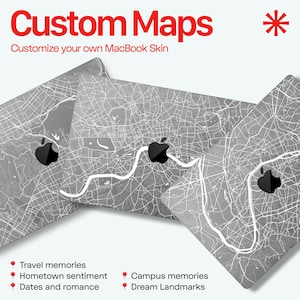 May include: Three different MacBook skins with custom maps. The maps are in black and white and show different cities. The text "Custom Maps" is at the top of the image. The text "Customize your own MacBook Skin" is below the title. The text "Travel memories", "Hometown sentiment", "Dates and romance", "Campus memories", and "Dream Landmarks" are listed below the images.
