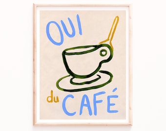 Kitchen Wall Art, Oui du Cafe, Coffee Poster, Poster Print
