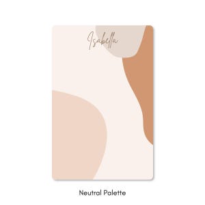 May include: A rectangular card with a neutral color palette design. The card features abstract shapes in shades of beige, peach, and brown. The name "Isabella" is written in a cursive font at the top. The text "Neutral Palette" is at the bottom.