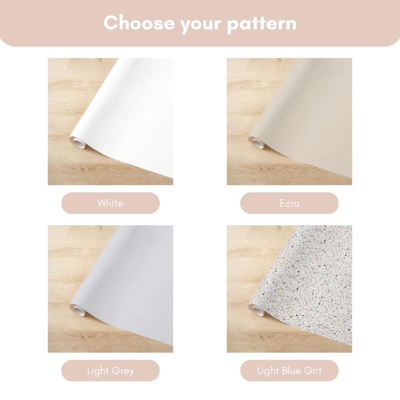 May include: Image displaying four pattern options: White, Ecru, Light Grey, and Light Blue Grit. Each option is shown as a rolled-up sheet of material, with the color and name of each pattern displayed below. The text "Choose your pattern" is at the top.
