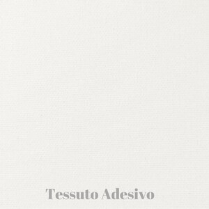 May include: White adhesive fabric with the text "Tessuto Adesivo" printed in gray.