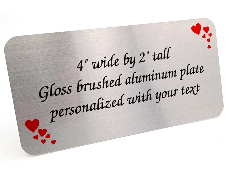 Personalized Brushed Silver Aluminum Tag with Hearts 4 x 2 Customizable Trophy Plaque Art Sign image 1