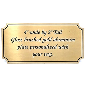 Personalized brushed gold aluminum tag 4" wide by 2" tall great for trophy plaque art personalized sign