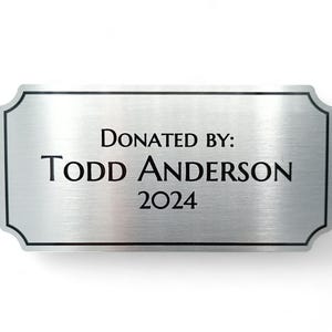 Personalized brushed silver aluminum tag 4&quot; wide by 2&quot; tall great for trophy plaque art personalized sign