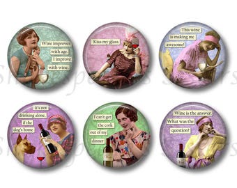 Wine Humor - Fridge Magnets - Funny Magnets - 6 Magnets - 1.5 Inch Magnets - Wine Magnets