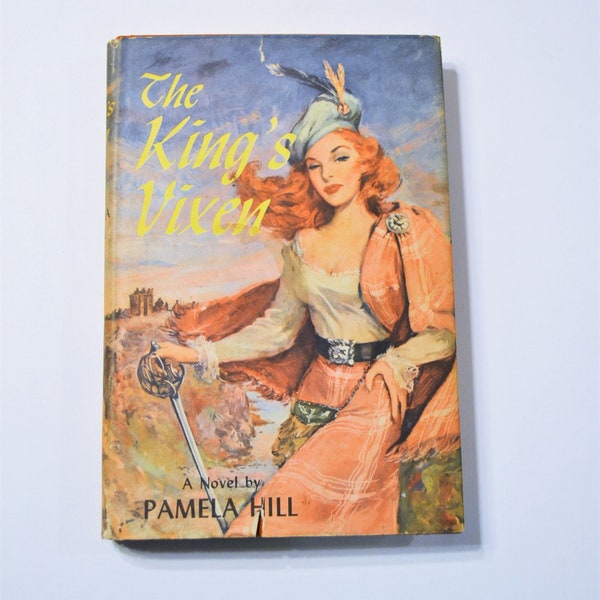 The Kings Vixen by Pamela Hill 1954 Fiction Romantic Novel Vintage Used Book Collector PanchosPorch