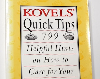 Kovels Quick Tips 799 Helpful  Hints Care Collectibles Ralph Terry Kovel 1995 Reference Paperback Vintage Used Book PanchosPorch