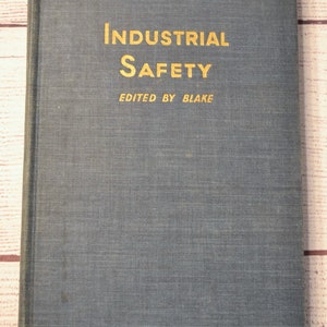 Industrial Safety Edited by Blake 1950 Mid Century Gray Hardcover Vintage Used Book PanchosPorch image 2