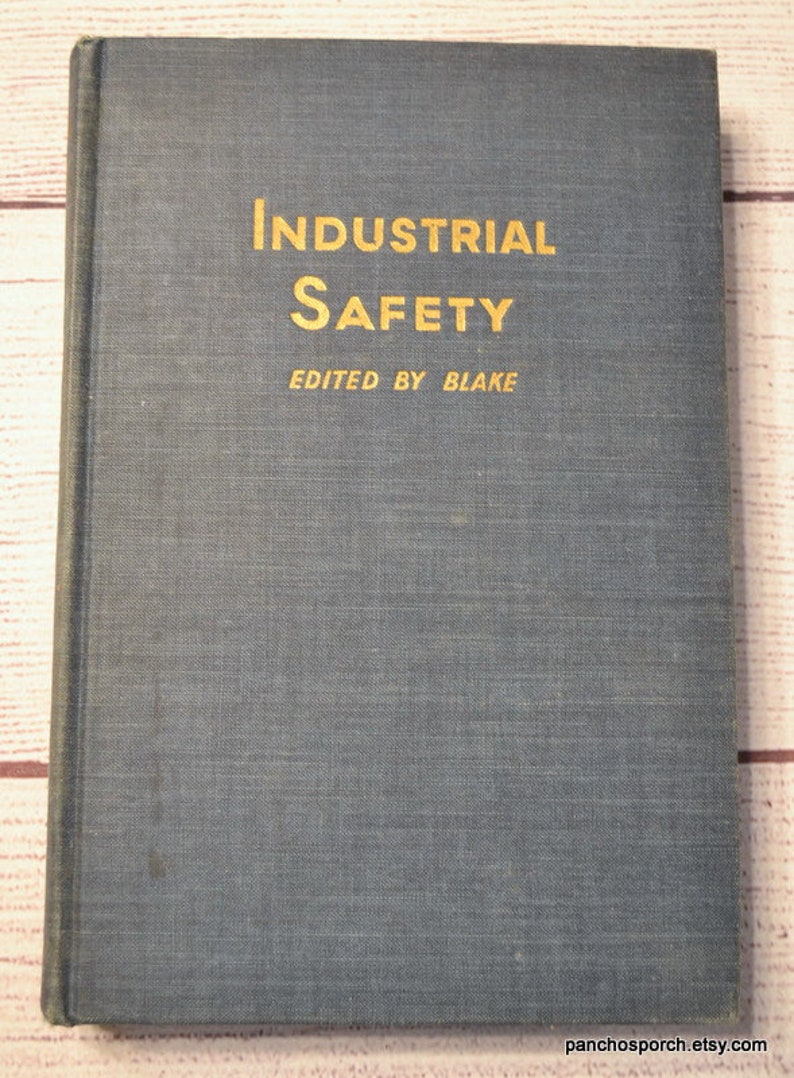Industrial Safety Edited by Blake 1950 Mid Century Gray Hardcover Vintage Used Book PanchosPorch image 2
