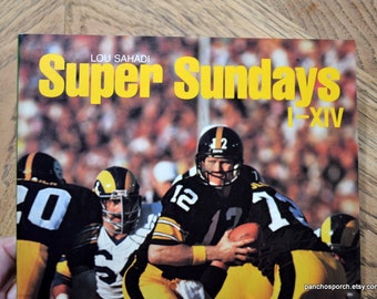 SUPER SUNDAYS Book by Lou Sahadi 1980 I-XIV American Football History Photos Games Sports Trivia Paperback Vintage Used Book PanchosPorch
