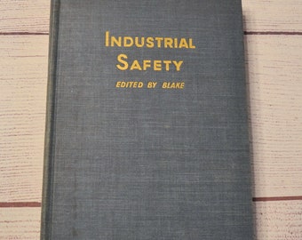 Industrial Safety Edited by Blake 1950 Mid Century Gray Hardcover Vintage Used Book PanchosPorch