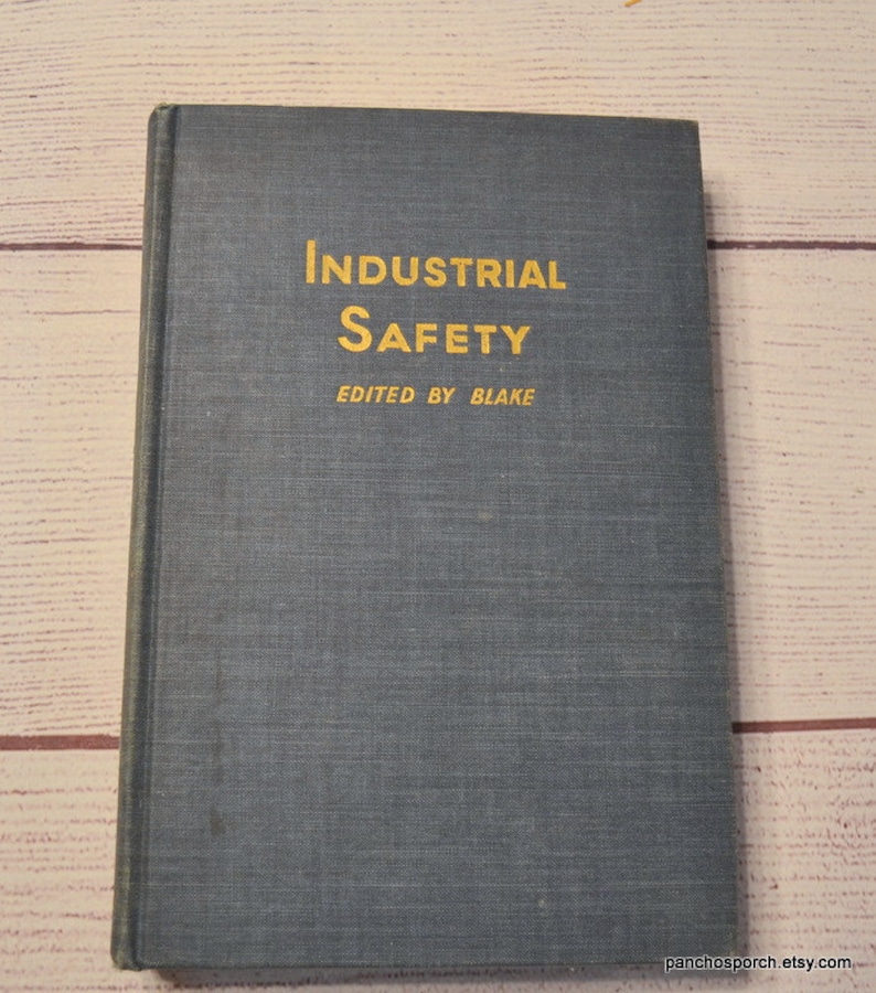 Industrial Safety Edited by Blake 1950 Mid Century Gray Hardcover Vintage Used Book PanchosPorch image 1