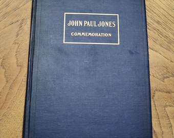 John Paul Jones Commemoration at Annapolis Complied by Charles Stewart 1907 Edition Lithographs US History Vintage Used Book PanchosPorch