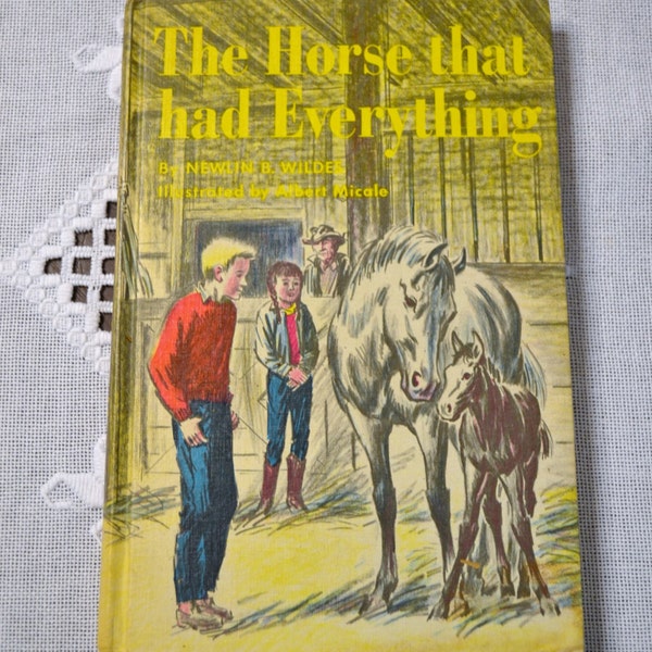 The Horse That Had Everything Childrens Book Newlin B Wilde Albert Micale 1966 Panchosporch