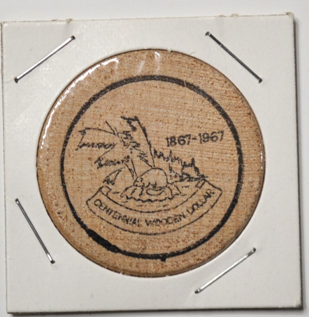 Vintage Wooden Nickel Centennial Wooden Dollar 1967 Canada Etsy