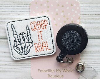 Creep it Real Interchangeable Badge Reel Topper/Badge Holder/ID Holder/Badge Reel/Halloween Badge Reel/Nurse Badge/Swappable Badge/Gift