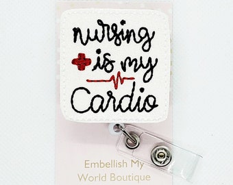 Nurse Badge Reel/Badge Holder/ID Holder/Badge Reel/Nurse Gift/Nurse Badge/Nursing is my cardio/Retractable badge/funny nurse badge/cardio