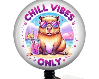 Capybara Badge Reel/Chill Vibes/Retractable Badge Reel/Nurse Badge Reel/Badge Holder/ID Holder/Badge Reel/Nurse Gift/Summer badge reel/Cute