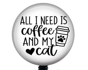 Funny Badge Reel/Nurse Badge Reel/Badge Holder/ID Holder/Badge Reel/Nurse Gift/Nurse Badge/Coffee badge/Cat badge/Coffee and cats/cat lover
