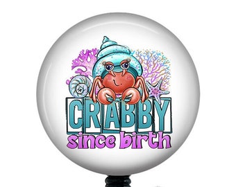 Crabby Badge Reel/Nurse Badge Reel/Badge Holder/ID Holder/Badge Reel/Nurse Gift/Nurse Badge/Funny badge/Funny Badge/snarky/sarcastic