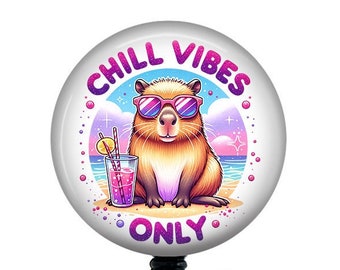 Capybara Badge Reel/Chill Vibes/Retractable Badge Reel/Nurse Badge Reel/Badge Holder/ID Holder/Badge Reel/Nurse Gift/Summer badge reel/Cute