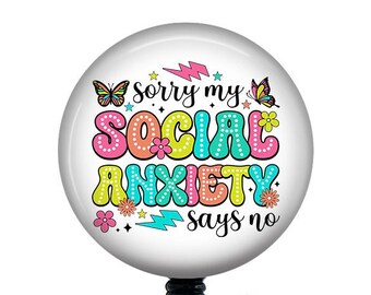 Social Anxiety Badge Reel/Nurse Badge Reel/Badge Holder/ID Holder/Badge Reel/Nurse Gift/Interchangeable Badge/Mental Health Badge/Topper