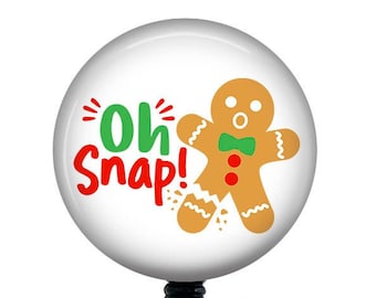 Oh Snap Gingerbread Badge Reel/Christmas Badge Reel/Badge Holder/ID Holder/Badge Reel/Nurse Gift/Gingerbread Man Badge Reel/Nurse Badge Reel