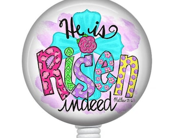 Easter Badge Reel/He is Risen/Badge Holder/ID Holder/Nurse Badge Reel/Nurse Gift/Retractable Badge/Religious badge/Faith badge/