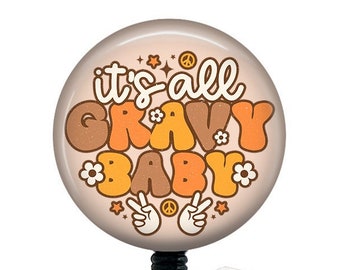 Thanksgiving Badge Reel/Groovy/Retro/Badge Holder/ID Holder/Badge Reel/Nurse gift/Nurse Badge/funny badge/Retractable/Boho/It's all gravy/