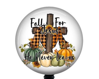 Fall Badge Reel/Fall for Jesus Badge Reel/Badge Holder/ID Holder/Badge Reel/Nurse Badge/Nurse Gift/Retractable Badge/Christian badge reel