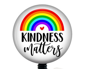 Kindness Matters Badge Reel/Bee/Retractable Badge/Nurse Badge/Badge Holder/ID Holder/Badge Reel/Nurse Gift/Rainbow badge/Inspirational