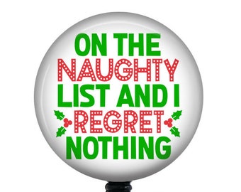 Naughty List badge Reel/Christmas Badge Reel/Retractable Badge Holder/ID Holder/Badge Reel/Nurse Gift/Teacher Badge/Nurse Badge/Funny badge