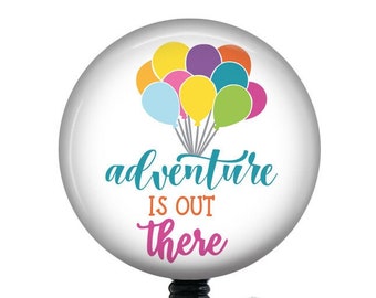 Adventure Badge Reel/Badge Reel/Nurse Badge Reel/Badge Holder/ID Holder/Badge Reel/Nurse Badge/Nurse Gift/Balloons/teacher gift/gift for her