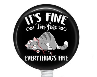 Funny Nurse Badge Reel/Nurse Badge Reel/Badge Holder/ID Holder/Badge Reel/Nurse Gift/Retractable Badge/It's Fine badge/funny badge