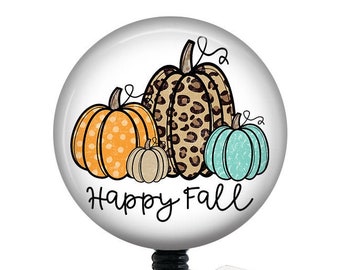 Happy Fall Badge Reel/Pumpkin Badge Reel/Badge Holder/ID Holder/Badge Reel/Nurse Badge/Nurse Gift/fall badge/Retractable Badge/Autumn Badge