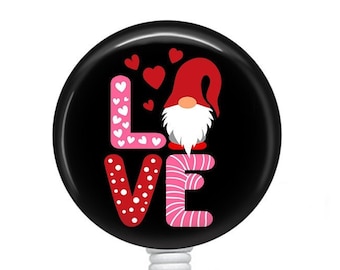 Valentine Badge/Gnome Badge Reel/Badge Holder/ID Holder/Badge Reel/Nurse Badge/Nurse Gift/Retractable Badge/Valentine's Day badge/Love