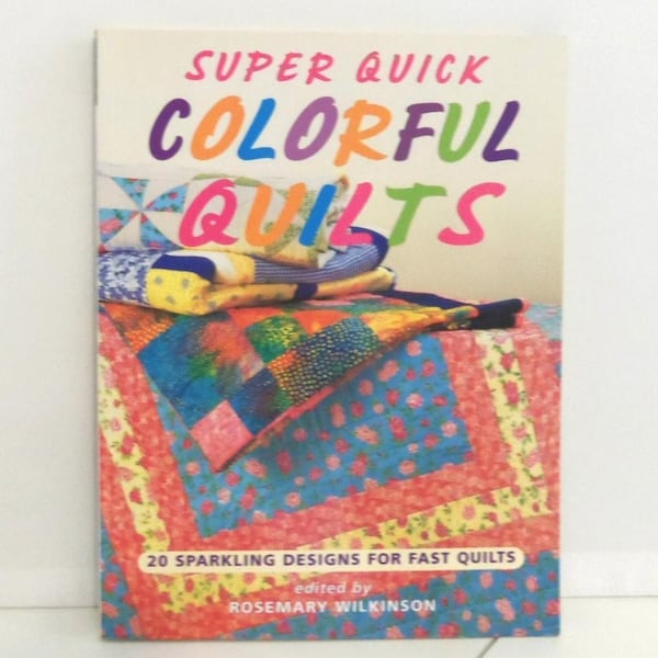 Quilt Book Super Quick Colorful Quilts Sewnsewsister