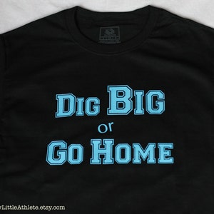 Volleyball Shirt Dig Big or Go Home Libero Tshirt Black | Etsy