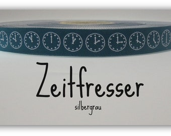 2 Meter WEBBAND "Zeitfresser" silbergrau (1,50 Euro/m)